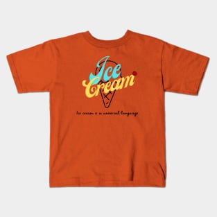 I love Ice Cream Kids T-Shirt